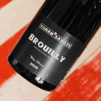 2019 Brouilly "Mon Ultime", Yohan Savoye